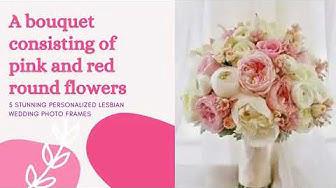 'Video thumbnail for Romantic Lesbian Bridal Bouquets'
