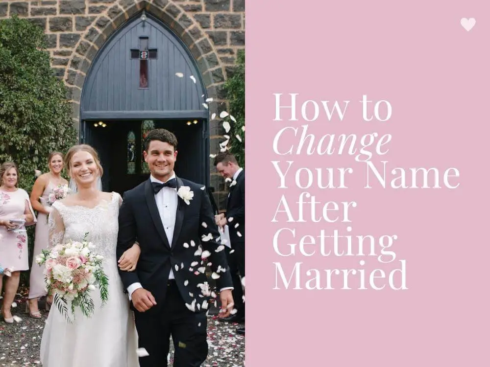 How Do You Change Your Name After Getting Married