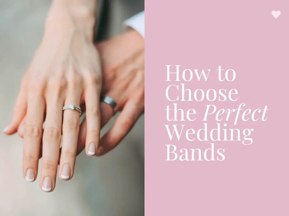 How to Choose the Perfect Wedding Bands for You and Your Partner 3