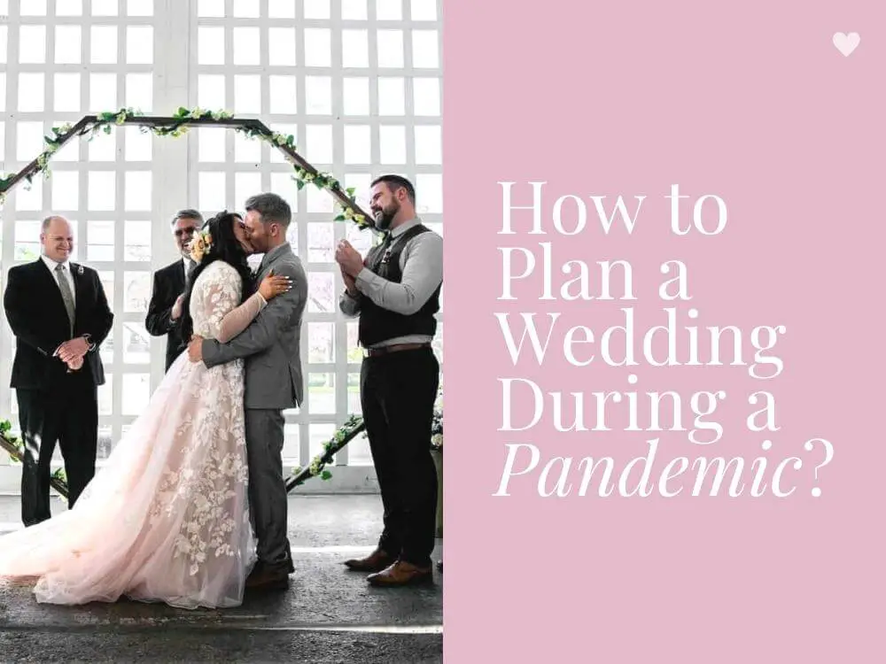 How to Plan a Wedding During Lockdown Covid Quarantine Pandemic