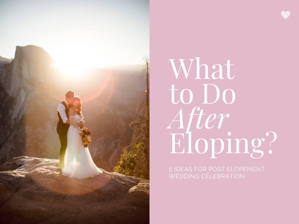 Ideas for Post Elopement Celebrations What to Do After Eloping Brittany West