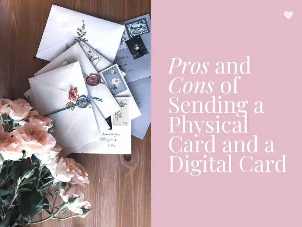 Pros and Cons of Sending a Physical Card or a Digital Card