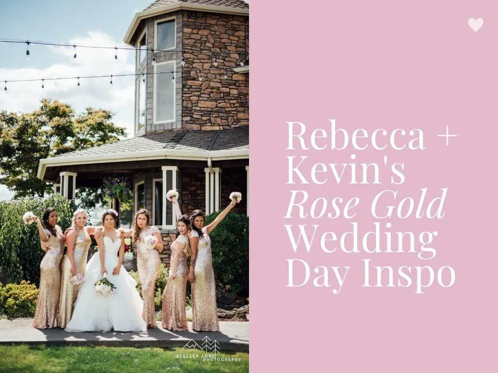Rose Gold Wedding Ideas Mountain View Manor Rebecca Anne Photography