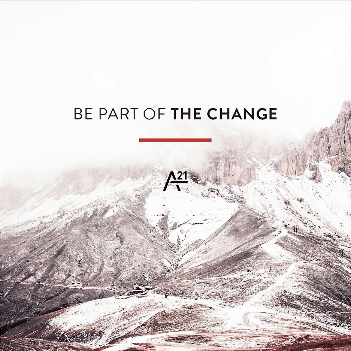 Be part of the change | The A21 Campaign