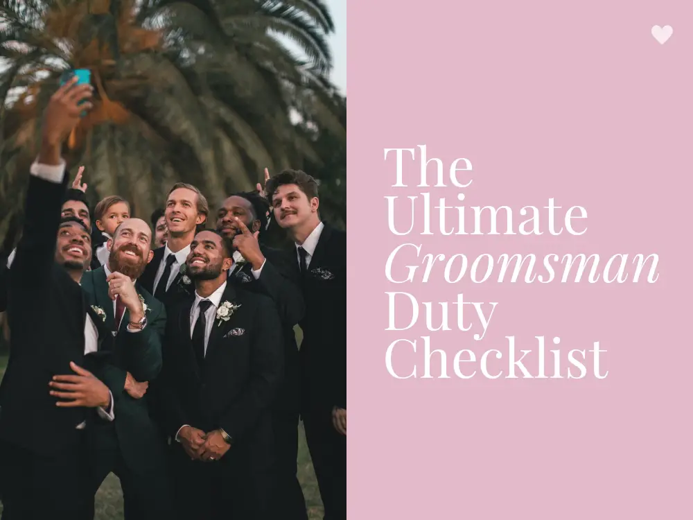 The Ultimate Groomsman Duty Checklist Tips for the Best Man