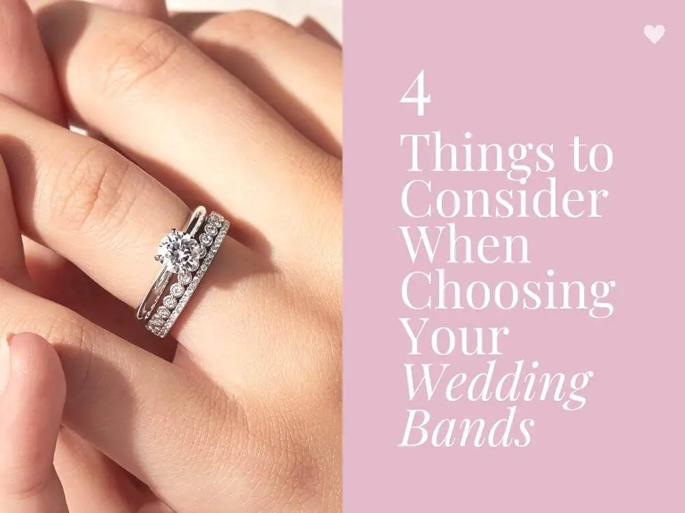 Things You Should Consider When Choosing Your Wedding Bands Best Ring Tips and Tricks