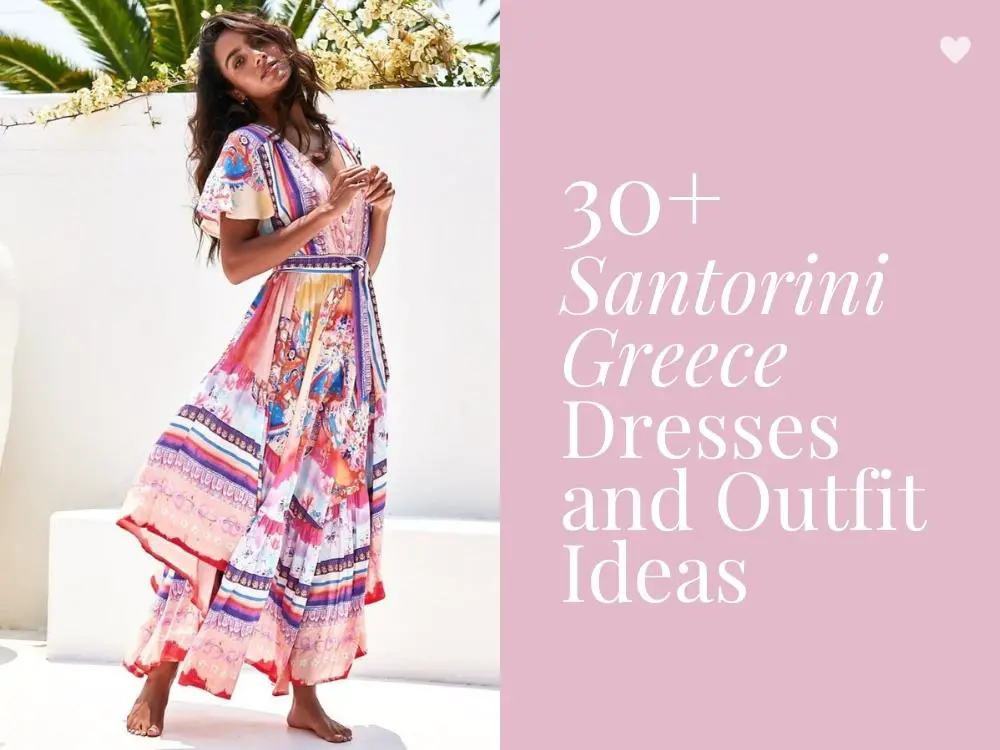 What to Wear in Santorini Dresses Greece Holiday Outfit Ideas